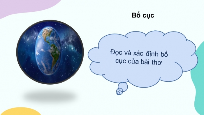 Giáo án PPT Ngữ văn 6 kết nối Bài 9: Trái Đất