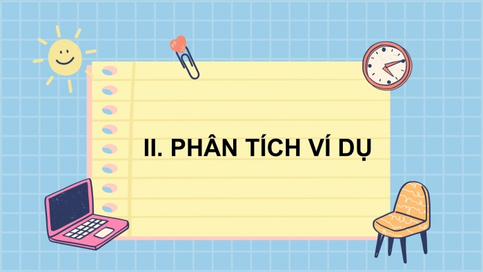 Giáo án PPT Ngữ văn 6 chân trời Bài 9: Kể lại một trải nghiệm của bản thân