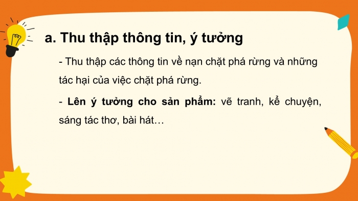 Giáo án PPT Ngữ văn 6 chân trời Bài 11: Làm thế nào để thực hiện một sản phẩm sáng tạo cho Góc truyền thông của trường?