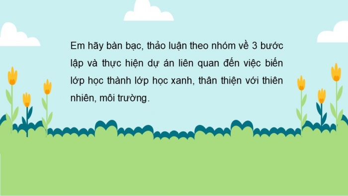 Giáo án PPT HĐTN 2 kết nối Tuần 31: Lớp học xanh