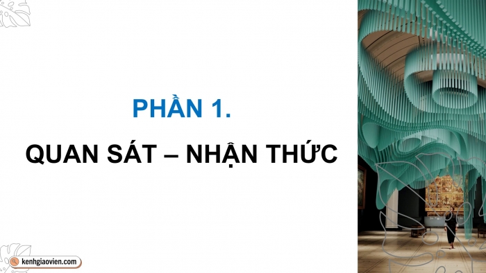 Giáo án điện tử Mĩ thuật 9 cánh diều Bài 11: Dự án nghệ thuật Sắp đặt