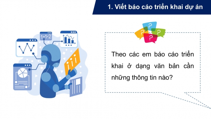 Giáo án điện tử chuyên đề Công nghệ 12 Điện - Điện tử Kết nối Bài 9: Triển khai và báo cáo kết quả dự án thiết kế và chế tạo robot tự hành