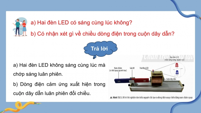 Giáo án điện tử KHTN 9 chân trời - Phân môn Vật lí Bài 13: Dòng điện xoay chiều