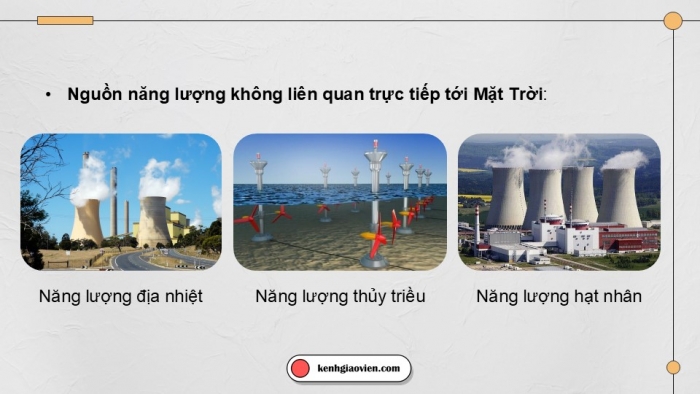 Giáo án điện tử KHTN 9 chân trời - Phân môn Vật lí Bài 14: Năng lượng của Trái Đất. Năng lượng hóa thạch