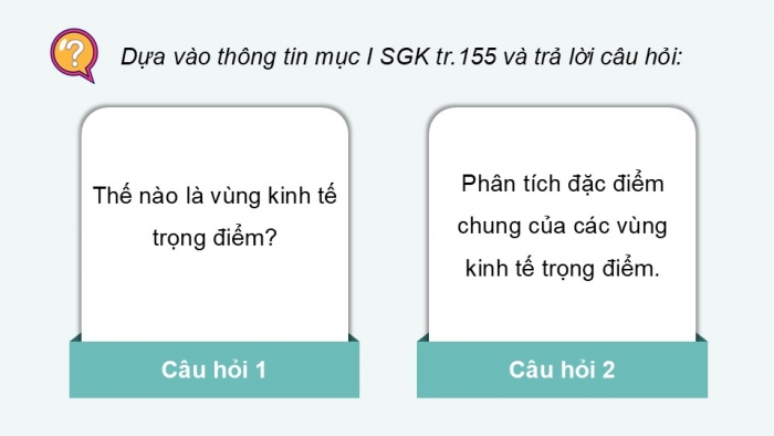 Giáo án điện tử Địa lí 12 kết nối Bài 32: Phát triển các vùng kinh tế trọng điểm