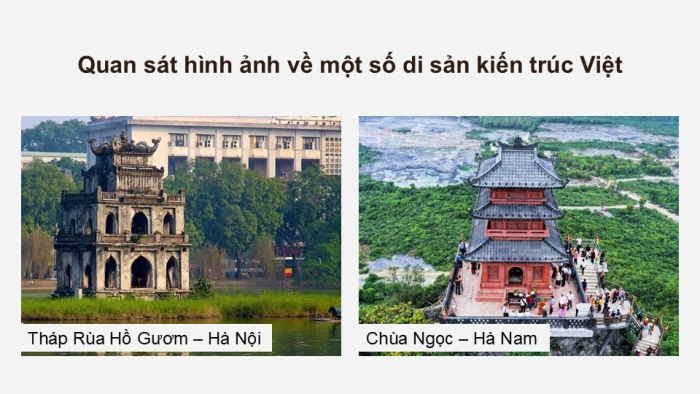 Giáo án điện tử Mĩ thuật 12 Kiến trúc Kết nối Bài 1: Di sản kiến trúc