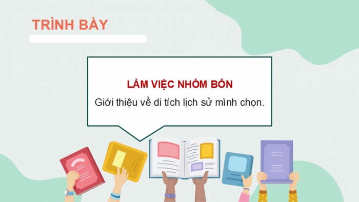 Giáo án điện tử Tiếng Việt 5 kết nối Bài 24: Di tích lịch sử