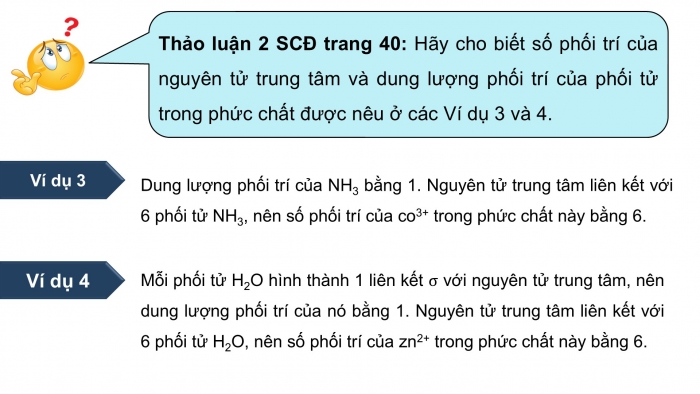 Giáo án điện tử chuyên đề Hoá học 12 chân trời Bài 7: Liên kết và cấu tạo của phức chất