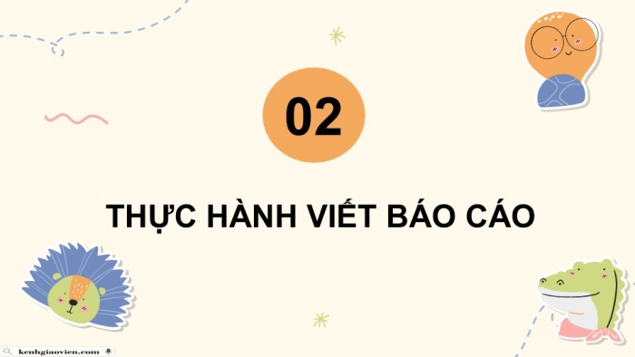 Giáo án điện tử Tiếng Việt 5 cánh diều Bài 16: Luyện tập viết báo cáo công việc (Thực hành viết)