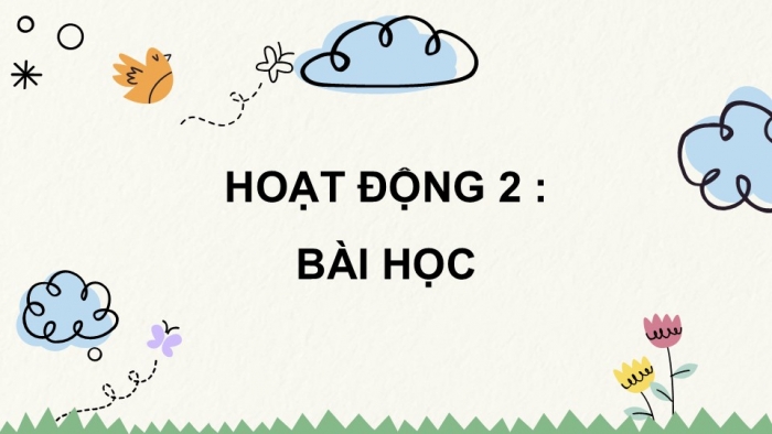 Giáo án điện tử Tiếng Việt 5 cánh diều Bài 17: Viết chương trình hoạt động (Cách viết)