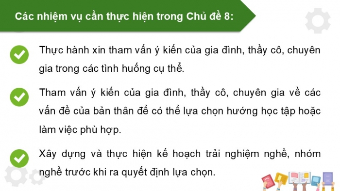 Giáo án điện tử Hoạt động trải nghiệm 12 chân trời bản 1 Chủ đề 8: Sẵn sàng học tập và lao động (P1)