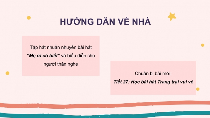 Giáo án PPT Âm nhạc 2 kết nối Tiết 26: Luyện tập và biểu diễn bài hát Mẹ ơi có biết