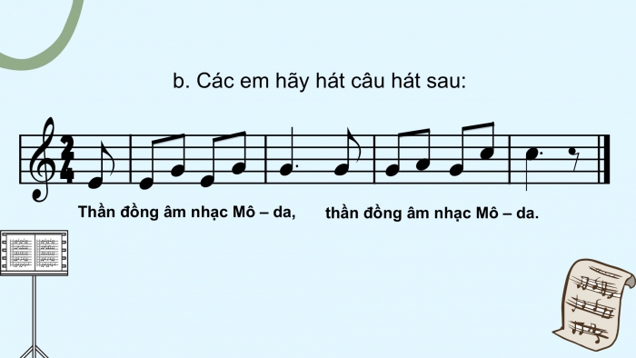 Giáo án PPT Âm nhạc 2 cánh diều Tiết 10: Ôn tập bài hát Lớp chúng ta đoàn kết, Thường thức âm nhạc Câu chuyện âm nhạc Thần đồng âm nhạc