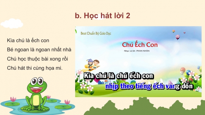 Giáo án PPT Âm nhạc 2 cánh diều Tiết 31: Hát Chú ếch con, Vận dụng – Sáng tạo: Phân biệt âm thanh to - nhỏ