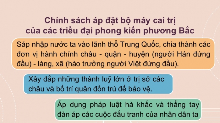 Giáo án PPT Lịch sử 6 kết nối Bài 15: Chính sách cai trị của các triều đại phong kiến phương Bắc và sự chuyển biến của xã hội Âu Lạc