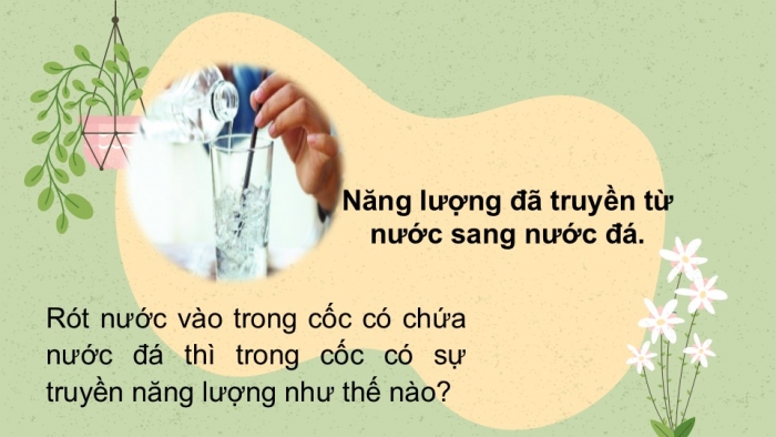 Giáo án PPT KHTN 6 chân trời Bài 42: Bảo toàn năng lượng và sử dụng năng lượng