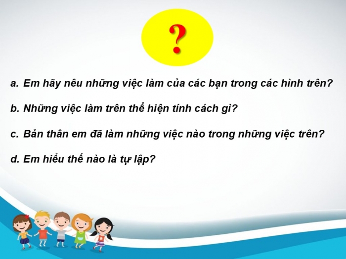 Giáo án PPT Công dân 6 cánh diều Bài 5: Tự lập