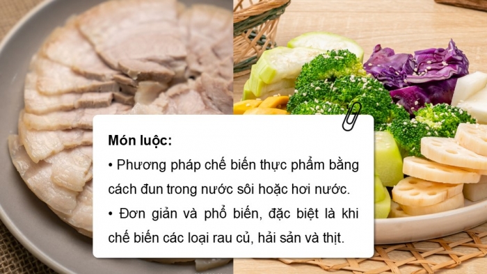 Giáo án điện tử Công nghệ 9 Chế biến thực phẩm Kết nối Bài 6: Chế biến thực phẩm có sử dụng nhiệt