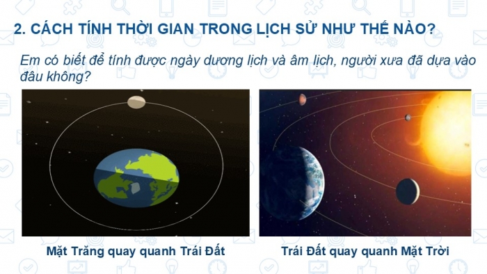 Giáo án PPT Lịch sử 6 cánh diều Bài 2: Thời gian trong lịch sử