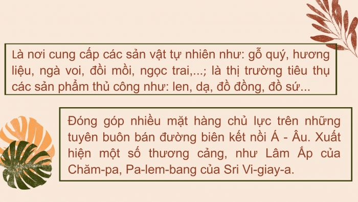 Giáo án PPT Lịch sử 6 cánh diều Bài 11: Giao lưu thương mại và văn hoá ở Đông Nam Á (từ đầu Công nguyên đến thế kỉ X)