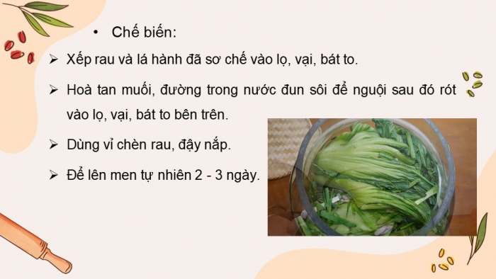 Giáo án điện tử Công nghệ 9 Chế biến thực phẩm Cánh diều Bài 8: Chế biến thực phẩm không sử dụng nhiệt (P2)