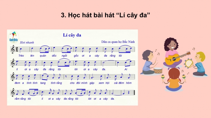 Giáo án PPT Âm nhạc 6 cánh diều Tiết 1: Hát bài Lí cây đa, Kí hiệu 7 bậc âm cơ bản bằng hệ thống chữ cái Latin, Trải nghiệm và khám phá