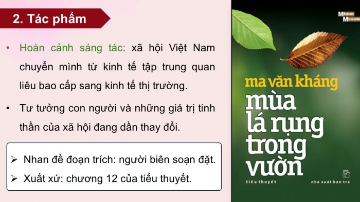 Giáo án điện tử Ngữ văn 12 chân trời Bài 7: Ngày 30 Tết (Trích Mùa lá rụng trong vườn – Ma Văn Kháng)