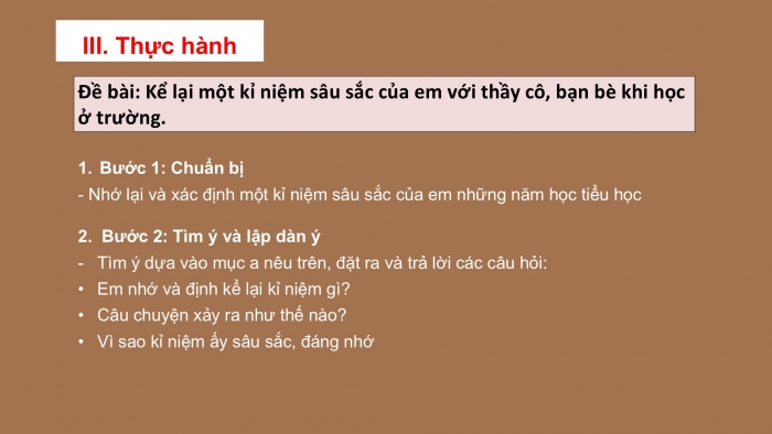 Giáo án PPT Ngữ văn 6 cánh diều Bài 3: Viết bài văn kể về một kỉ niệm của bản thân