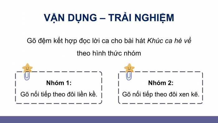 Giáo án điện tử Âm nhạc 5 kết nối Tiết 32: Ôn bài hát Khúc ca hè về, Nhạc cụ Nhạc cụ thể hiện tiết tấu và nhạc cụ thể hiện giai điệu