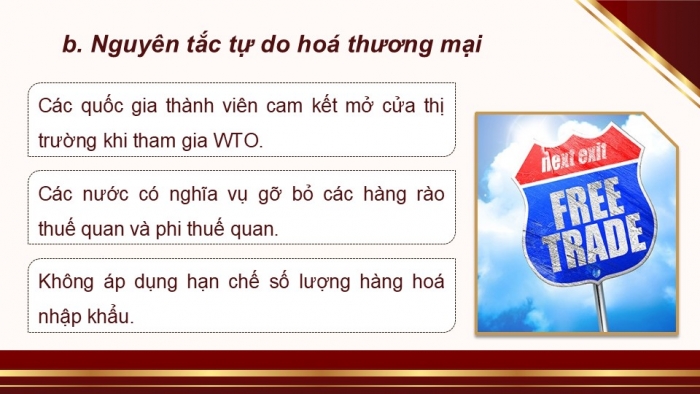 Giáo án điện tử Kinh tế pháp luật 12 chân trời Bài 16: Một số nguyên tắc cơ bản của Tổ chức Thương mại Thế giới và hợp đồng thương mại quốc tế