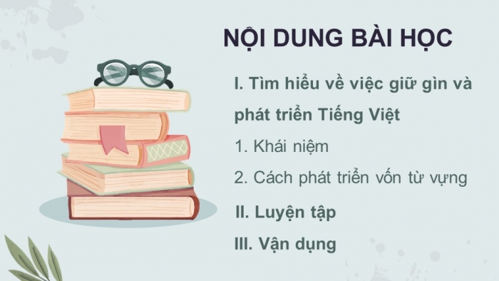 Giáo án điện tử Ngữ văn 12 cánh diều Bài 8: Giữ gìn và phát triển tiếng Việt