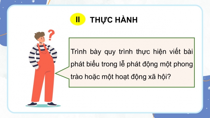 Giáo án điện tử Ngữ văn 12 cánh diều Bài 9: Viết bài phát biểu trong lễ phát động một phong trào hoặc một hoạt động xã hội