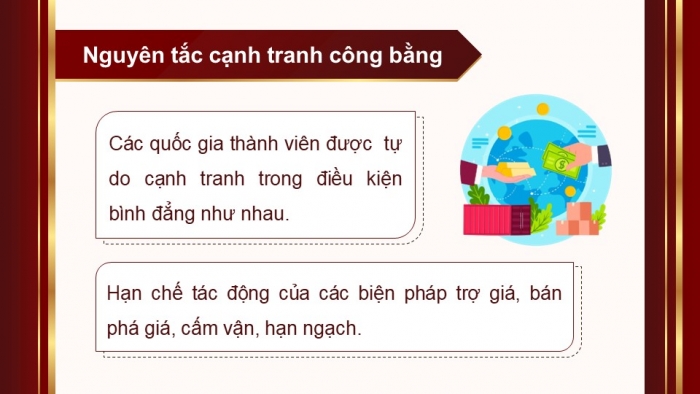 Giáo án điện tử Kinh tế pháp luật 12 cánh diều Bài 17: Các nguyên tắc cơ bản của Tổ chức Thương mại thế giới và hợp đồng thương mại quốc tế