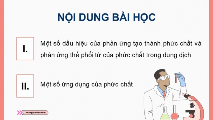 Giáo án điện tử Hoá học 12 kết nối Bài 29: Một số tính chất và ứng dụng của phức chất