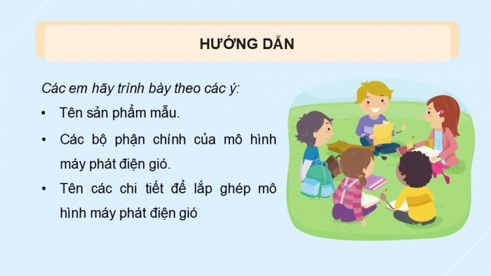 Giáo án điện tử Công nghệ 5 chân trời Bài 8: Mô hình máy phát điện gió