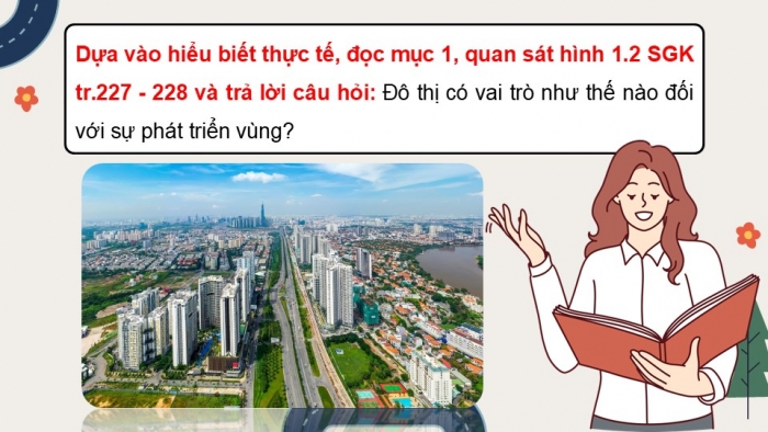 Giáo án điện tử Địa lí 9 chân trời Chủ đề chung 1: Đô thị - Lịch sử và hiện tại