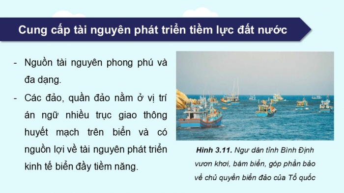 Giáo án điện tử Địa lí 9 chân trời Chủ đề chung 3: Bảo vệ chủ quyền, các quyền và lợi ích hợp pháp của Việt Nam ở Biển Đông (P2)