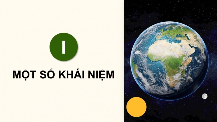 Giáo án điện tử chuyên đề Lịch sử 12 chân trời CĐ 3 Phần 1: Một số khái niệm (a. Toàn cầu hoá)