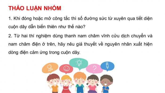 Giáo án điện tử KHTN 9 kết nối - Phân môn Vật lí Bài 14: Cảm ứng điện từ. Nguyên tắc tạo ra dòng điện xoay chiều