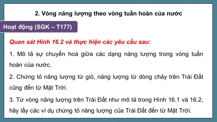 Giáo án điện tử KHTN 9 kết nối - Phân môn Vật lí Bài 16: Vòng năng lượng trên Trái Đất. Năng lượng hoá thạch