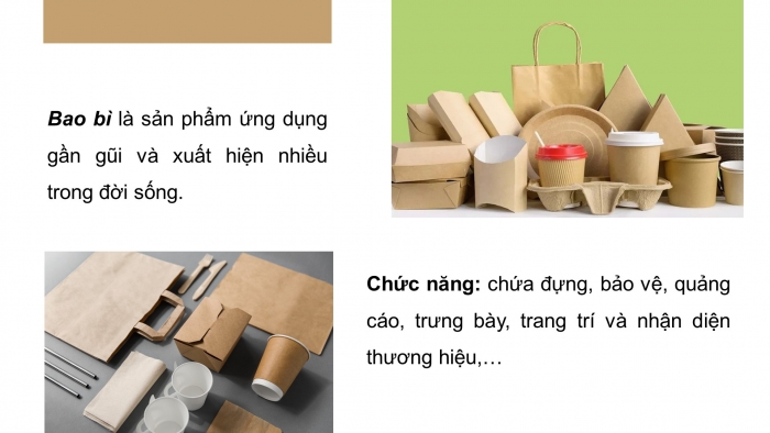 Giáo án điện tử Mĩ thuật 9 chân trời bản 2 Bài 14: Thiết kế bao bì sản phẩm