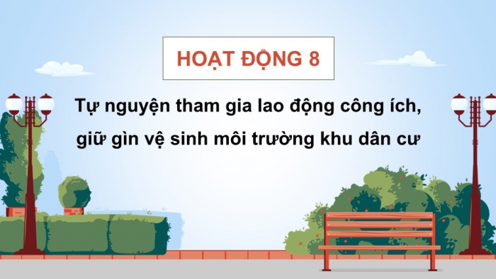 Giáo án điện tử Hoạt động trải nghiệm 5 chân trời bản 1 Chủ đề 8 Tuần 31