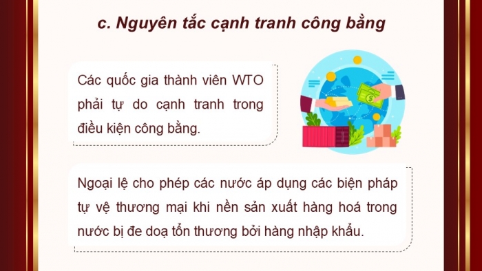 Giáo án điện tử Kinh tế pháp luật 12 chân trời Bài 16: Một số nguyên tắc cơ bản của Tổ chức Thương mại Thế giới và hợp đồng thương mại quốc tế