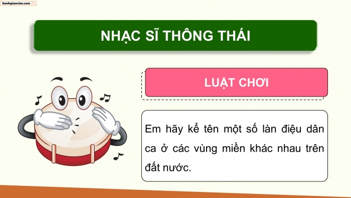 Giáo án điện tử Âm nhạc 5 chân trời Tiết 1: Khám phá Các làn điệu dân ca Việt Nam, Hát Trống cơm