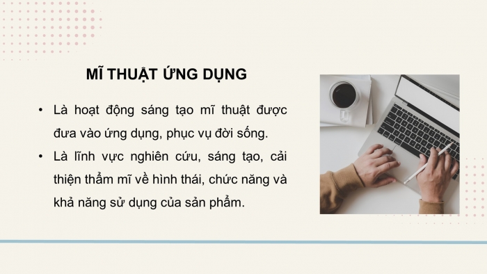 Giáo án điện tử Mĩ thuật 9 chân trời bản 2 Bài 15: Ngành nghề thuộc lĩnh vực Mĩ thuật ứng dụng