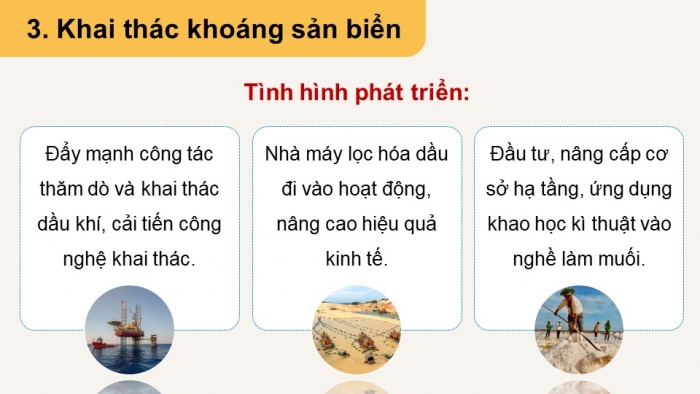 Giáo án điện tử Địa lí 12 chân trời Bài 37: Phát triển kinh tế và đảm bảo an ninh quốc phòng ở Biển Đông và các đảo, quần đảo (P2)