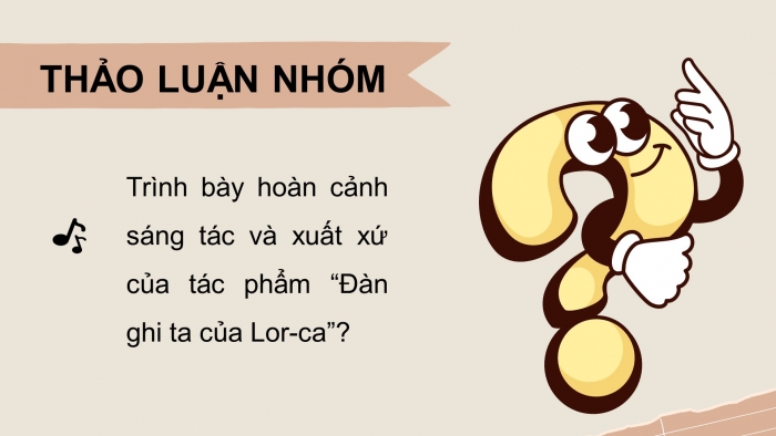 Giáo án điện tử Ngữ văn 12 cánh diều Bài 8: Đàn ghi ta của Lor-ca (Thanh Thảo)