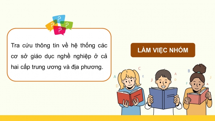 Giáo án điện tử Hoạt động trải nghiệm 9 cánh diều Chủ đề 9 - Hoạt động giáo dục 1: Tìm hiểu các cơ sở giáo dục nghề nghiệp