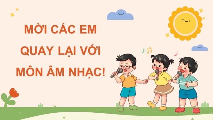 Giáo án điện tử Âm nhạc 5 chân trời Tiết 1: Khám phá Niềm vui trong âm nhạc