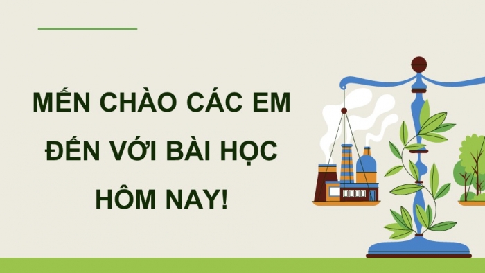 Giáo án điện tử Kinh tế pháp luật 12 cánh diều Bài 14: Quyền và nghĩa vụ của công dân trong bảo vệ môi trường và tài nguyên thiên nhiên